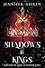 Shadows & Kings
