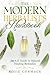 The Modern Herbalist's Hand...