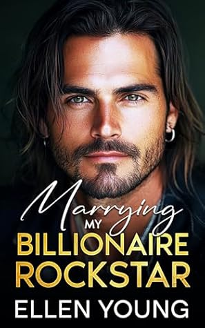 Marrying My Billionaire Rockstar (Secret Billionaires, #5)