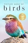 Picture Book of Birds by Silver Dove