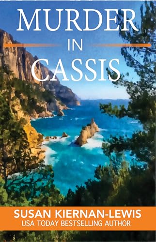 Murder in Cassis (The Maggie Newberry Mystery Series Book 27)