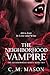 The Neighborhood Vampire by Christopher M. Mason