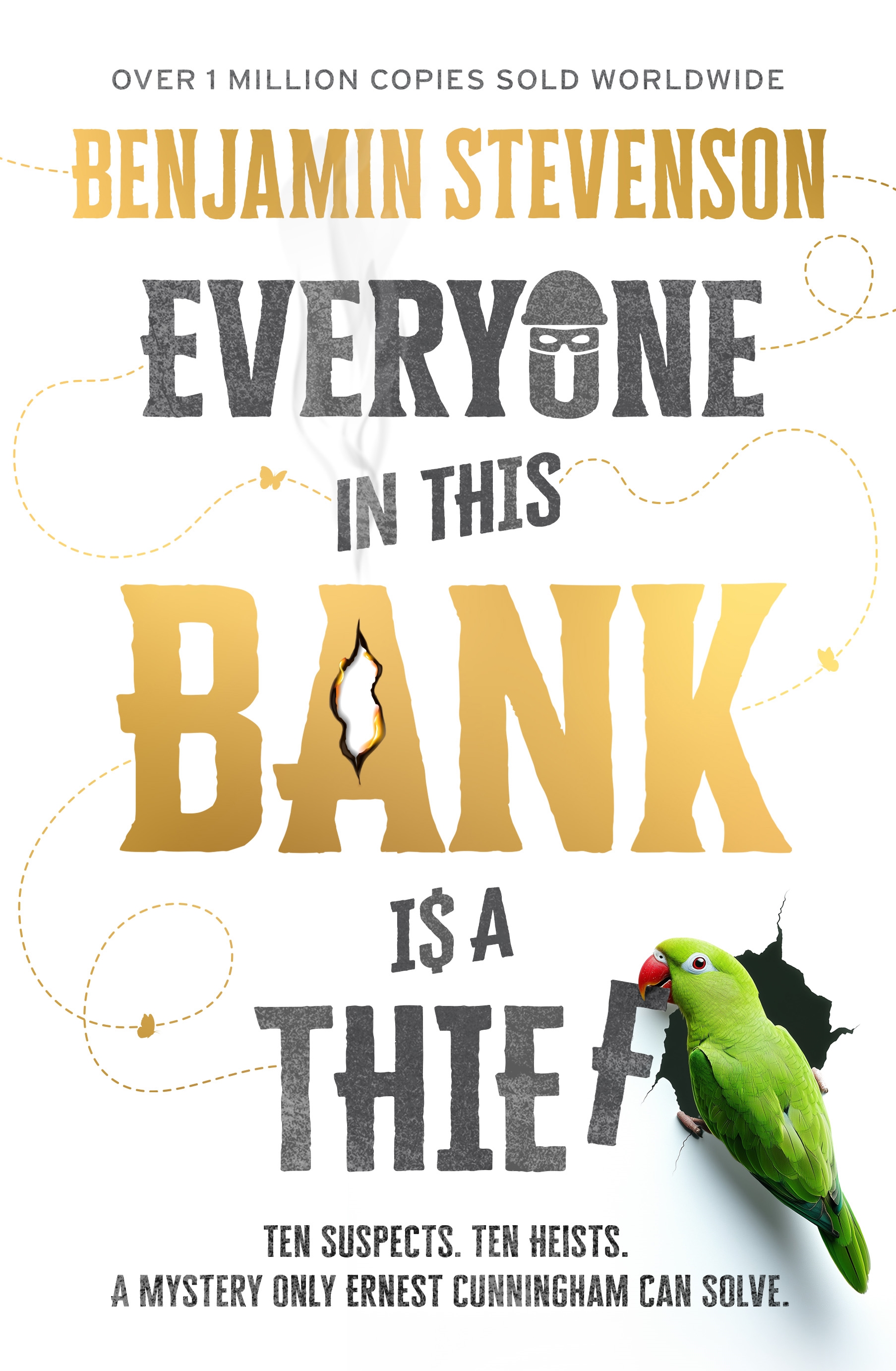 Everyone in This Bank Is a Thief (Ernest Cunningham, #4)