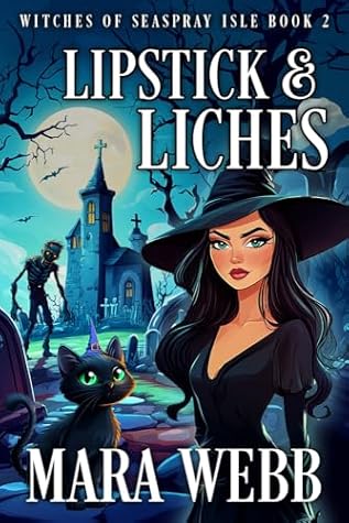 Lipstick & Liches (Witches of Seaspray Isle #2)