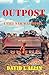 OUTPOST: A Viet Nam War Novel