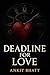 Deadline for Love: A Dark R...