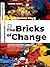The Bricks of Change ⚃: Unl...
