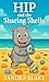 Hip and the Sharing Shells