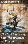 The last buccanee...