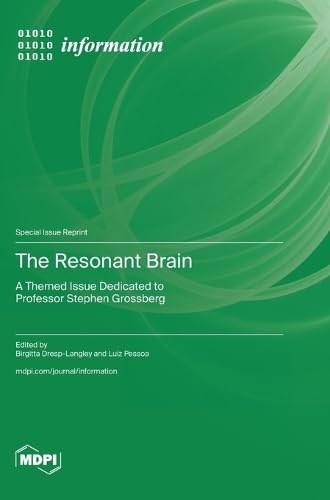 The Resonant Brain: A Themed Issue Dedicated to Professor Stephen Grossberg (Hardcover)