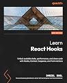 Learn React Hooks: Unlock scalable state, performance, and clean code with Hooks, Context, Suspense, and Form Actions