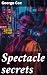 Spectacle secrets