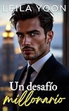 Un desafío millonario (Millonarios insoportables de Manhattan, #7)