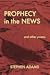 Prophecy in the News and ot...