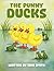 The Punny Ducks