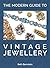 The Modern Guide to Vintage...
