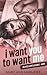 I Want You To Want Me: Adam