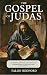 The Gospel of Judas by TALON REDFORD
