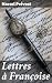 Lettres à Françoise (French Edition)