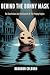 Behind The Bunny Mask: The ...