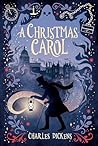 A Christmas Carol by Charles Dickens A Christmas Carol by Charles Dickens