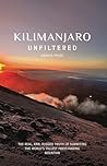 Kilimanjaro Unfiltered by Danica Paige