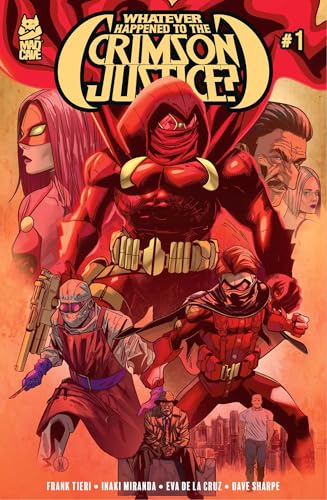 Whatever Happened to the Crimson Justice? #1 (Kindle Edition)