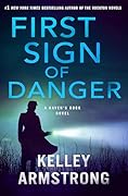 First Sign of Danger (Haven's Rock, #4)