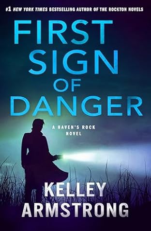 First Sign of Danger (Haven's Rock, #4)