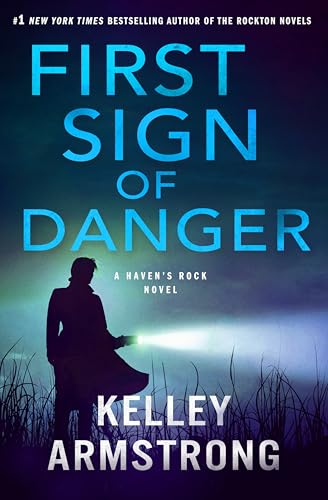 First Sign of Danger (Haven's Rock, #4)