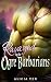 Ravaged by the Ogre Barbarians by Alicia Vex