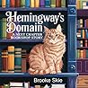 Hemingway's Domain: A short Story