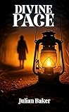 Divine Pace: A Journey of Faith, Healing, and Spiritual Awakening in Poetry Divine Pace: A Journey of Faith, Healing, and Spiritual Awakening in Poetry