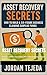 Asset Recovery Secrets by Jordan Tejeda