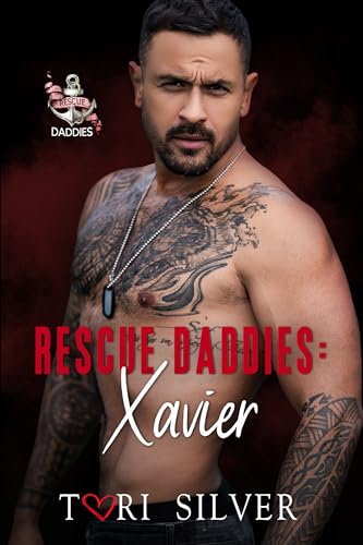 Rescue Daddies: Xavier (Rescue Daddies #5)