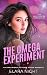 The Omega Experiment