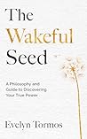 The Wakeful Seed:...