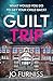 Guilt Trip by Jo Furniss