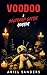 Voodoo: A Southern Gothic H...