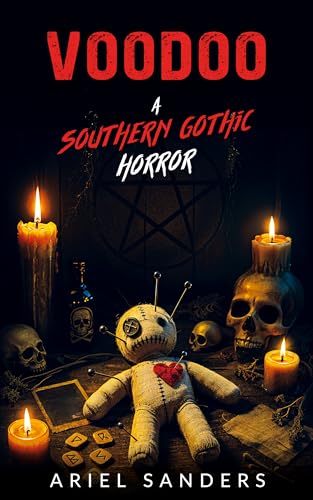 Voodoo: A Southern Gothic Horror (The Dark Series)