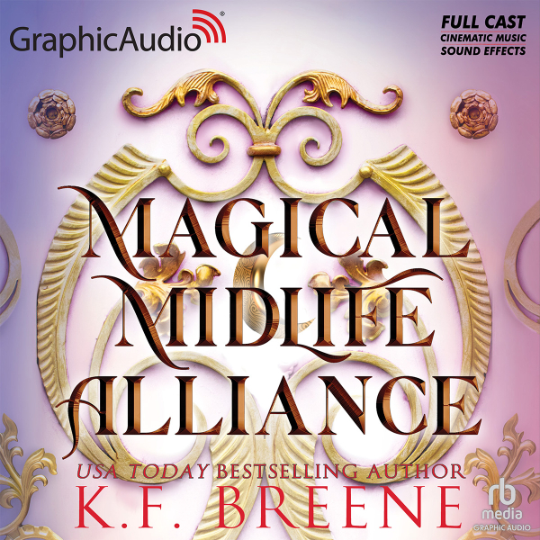 Magical Midlife Alliance [Dramatized Adaptation] (Leveling Up #7)