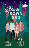 Pack Down Bad