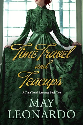 Time Travel and Teacups (Soulmates Through Time #2)