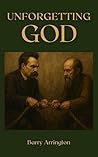 Unforgetting God:...