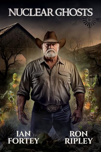 Nuclear Ghosts: Supernatural Suspense Thriller with Ghosts (Haunted Wastelands Series Book 2)