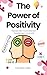The Power of Positivity: Tr...