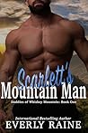 Scarlett's Mountain Man by Everly Raine