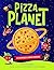 Pizza Planet: A deliciously funny early reader book about belonging. Perfect for ages 6-9 (Hungry Way)