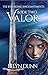 VALOR by Helyn Dunn