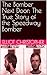 The Bomber Next Door: The T...